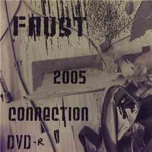 Faust  - 2005 Connection