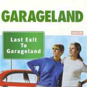 Garageland - Last Exit To Garageland