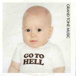 Grand Tone Music - Go To Hell