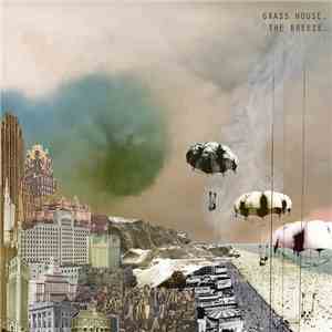 Grass House - The Breeze