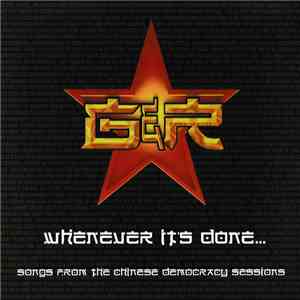 Guns N' Roses - Whenever It's Done...