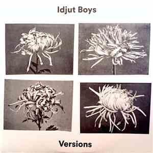 Idjut Boys - Versions