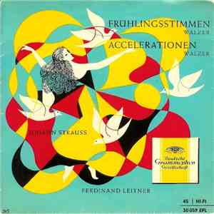 Johann Strauss - Frühlingsstimmen / Accelerationen