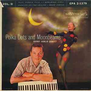 Johnny Hamlin Quintet - Polka Dots And Moonbeams (Volume 2)