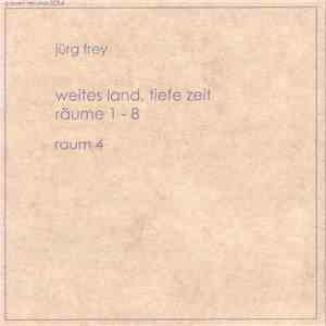 Jürg Frey - Weites Land, Tiefe Zeit, Räume 1 - 8, Raum 4