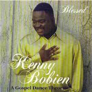 Kenny Bobien - Blessed (A Gospel Dance Theory)