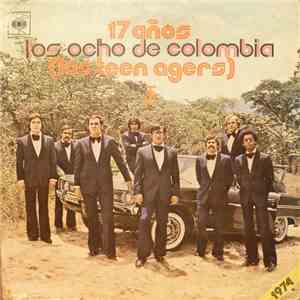 Los Ocho De Colombia (Los Teen Agers) - 17 Años