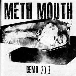 MethMouth - Demo 2013