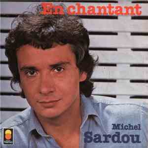 Michel Sardou - En Chantant
