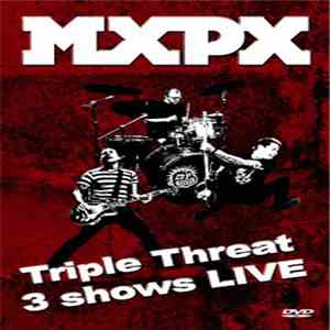 MxPx - Triple Threat