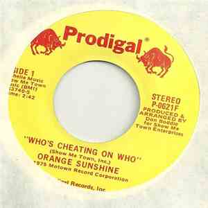 Orange Sunshine  - Who's Cheating On Who