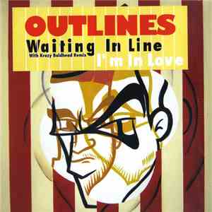 Outlines - Waiting In Line / I'm In Love