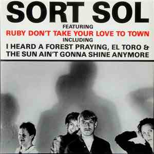 Sort Sol - Ruby Don't Take Your Love To Town