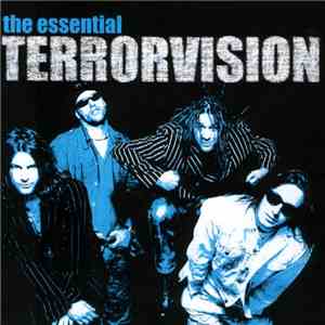 Terrorvision - The Essential Terrorvision