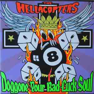 The Hellacopters - Doggone Your Bad-Luck Soul