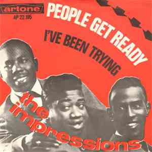 The Impressions - People Get Ready / I've Been Trying