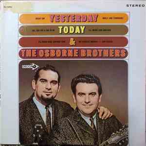 The Osborne Brothers - Yesterday, Today, And The Osborne Brothers
