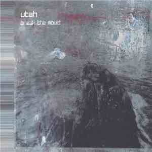 Utah  - Break The Mould