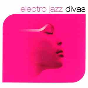 Various - Electro Jazz Divas