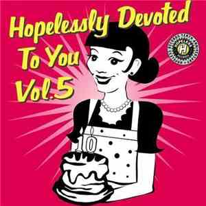 Various - Hopelessly Devoted To You Vol. 5