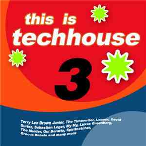 Various - This Is Techhouse 3