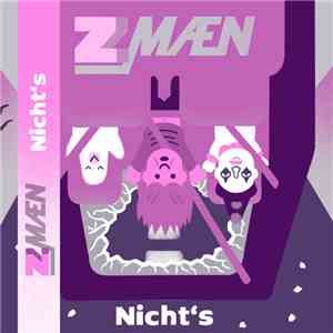 Z Mæn - Nicht's