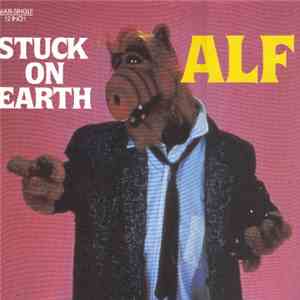 ALF  - Stuck On Earth