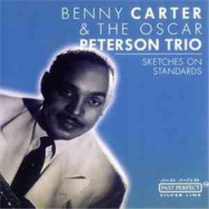 Benny Carter & The Oscar Peterson Trio - Sketches On Standards
