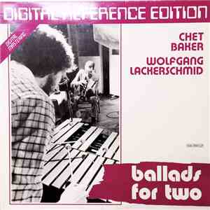 Chet Baker, Wolfgang Lackerschmid - Ballads For Two