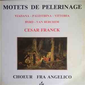 Choeur Fra Angelico - MotetsDe Pélerinage