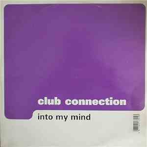 Club Connection - Into My Mind