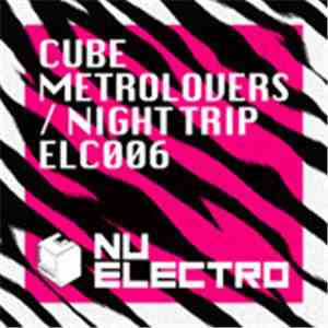 Cube - Metrolovers / Night Trip