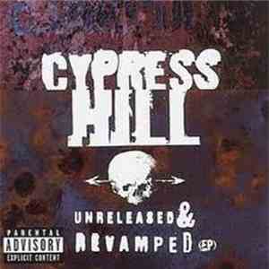 Cypress Hill - Unreleased & Revamped (EP)
