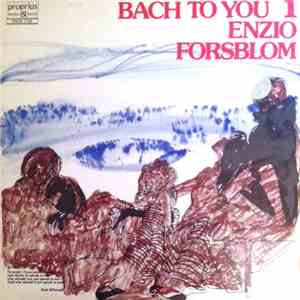 Enzio Forsblom - Bach To You 1