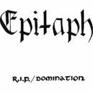Epitaph - R.I.P. / Domination