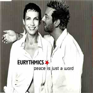 Eurythmics - Peace Is Just A Word