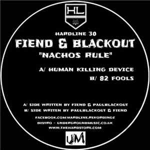Fiend  & Paul Blackout - Nachos Rule