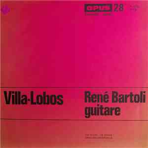 H. Villa-Lobos / René Bartoli - Guitare