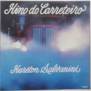 Haréton Salvanini - Hino Do Carreteiro