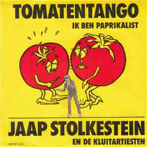 Jaap Stolkestein En De Kluitartiesten - Tomatentango