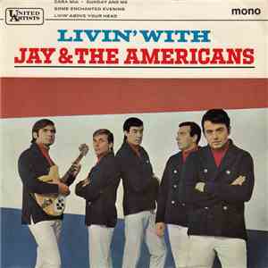 Jay & The Americans - Living With Jay And The Americans