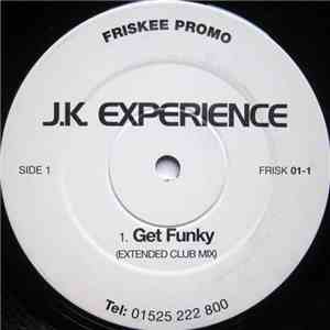 J.K. Experience - Get Funky
