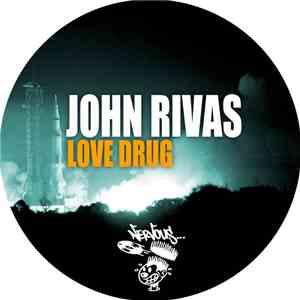 John Rivas  - Love Drug