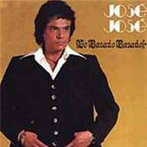 José José - Lo Pasado Pasado