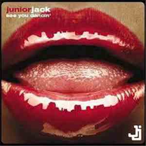 Junior Jack - See You Dancin'