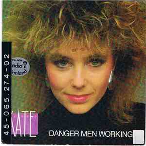 Kate - Danger Men Working