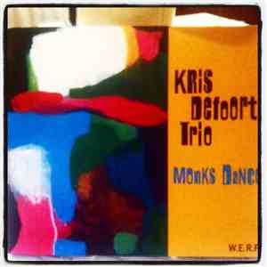 Kris Defoort Trio, Nicolas Thys, Lander Gyselinck, Kris Defoort - Monks Dan ...