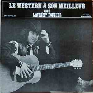 Laurent Foucher - Le Western À Son Meilleur