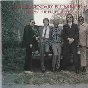 Legendary Blues Band - Keepin' The Blues Alive