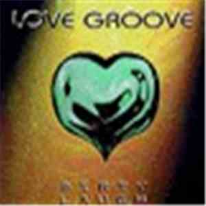 Love Groove - Dirty Laugh